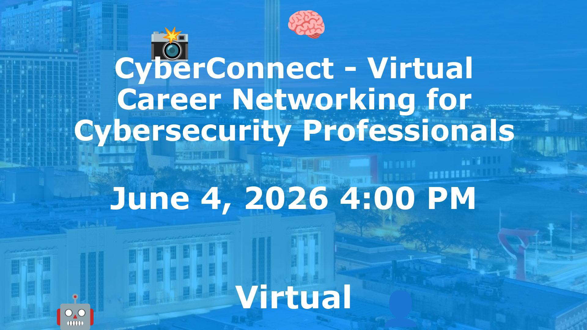 CyberConnect - Virtual Career Networking for Cybersecurity Professionals event image